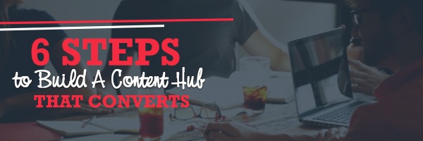 6 steps to Convert Customers Using Content Marketing